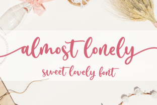 Almost Lonely: A Script Font for Authentic Branding